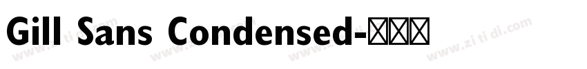 Gill Sans Condensed字体转换 Gill Sans Condensed字体转换